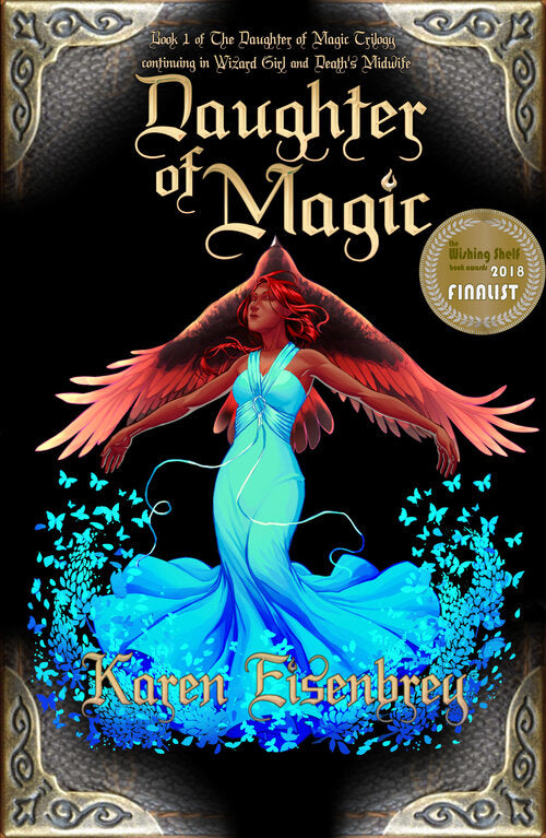 Daughter of Magic: Book 1 of the Daughter of Magic Trilogy by Karen Eisenbrey