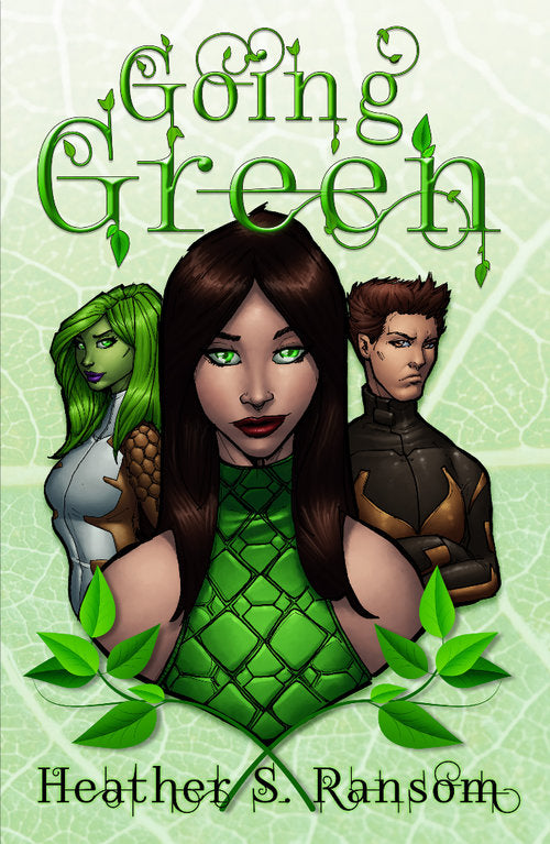 Going Green: Book 1 of the Going Green Trilogy by Heather S. Ransom