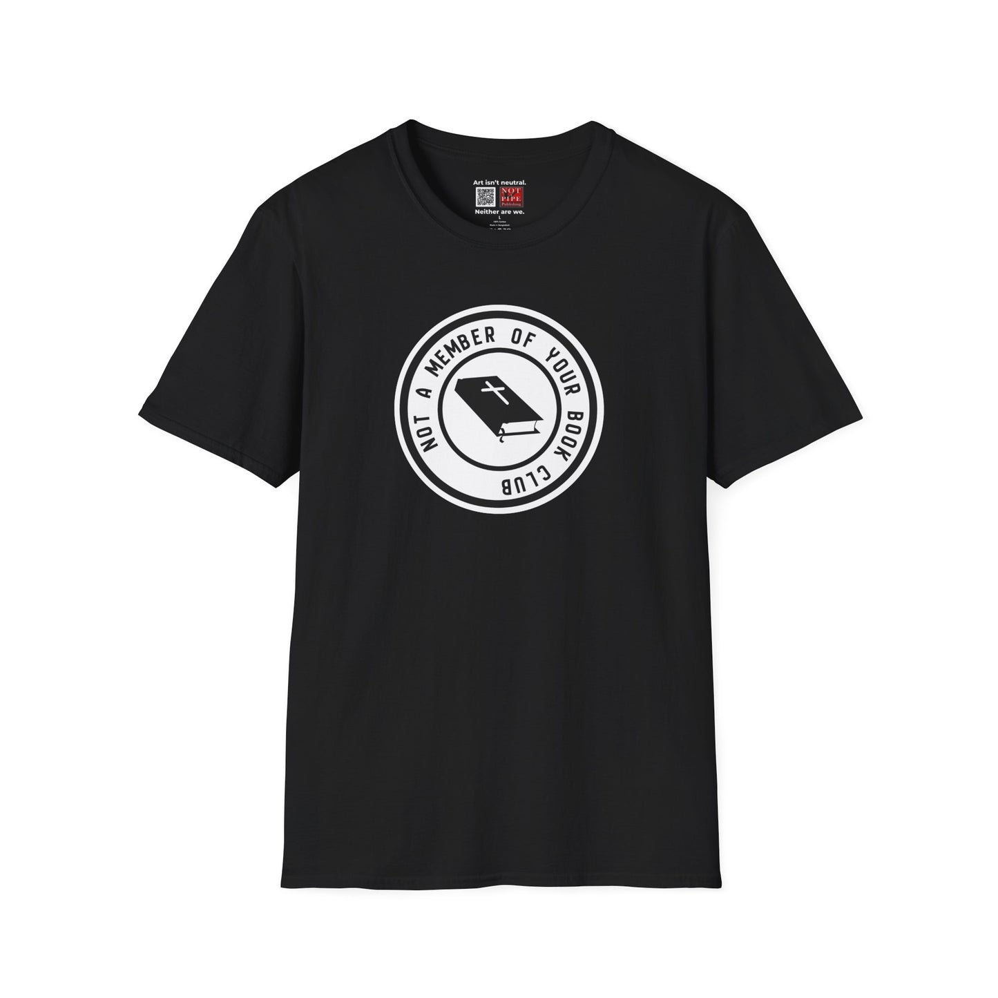 Sarcastic Tee | Not a Member of Your Book Club Shirt