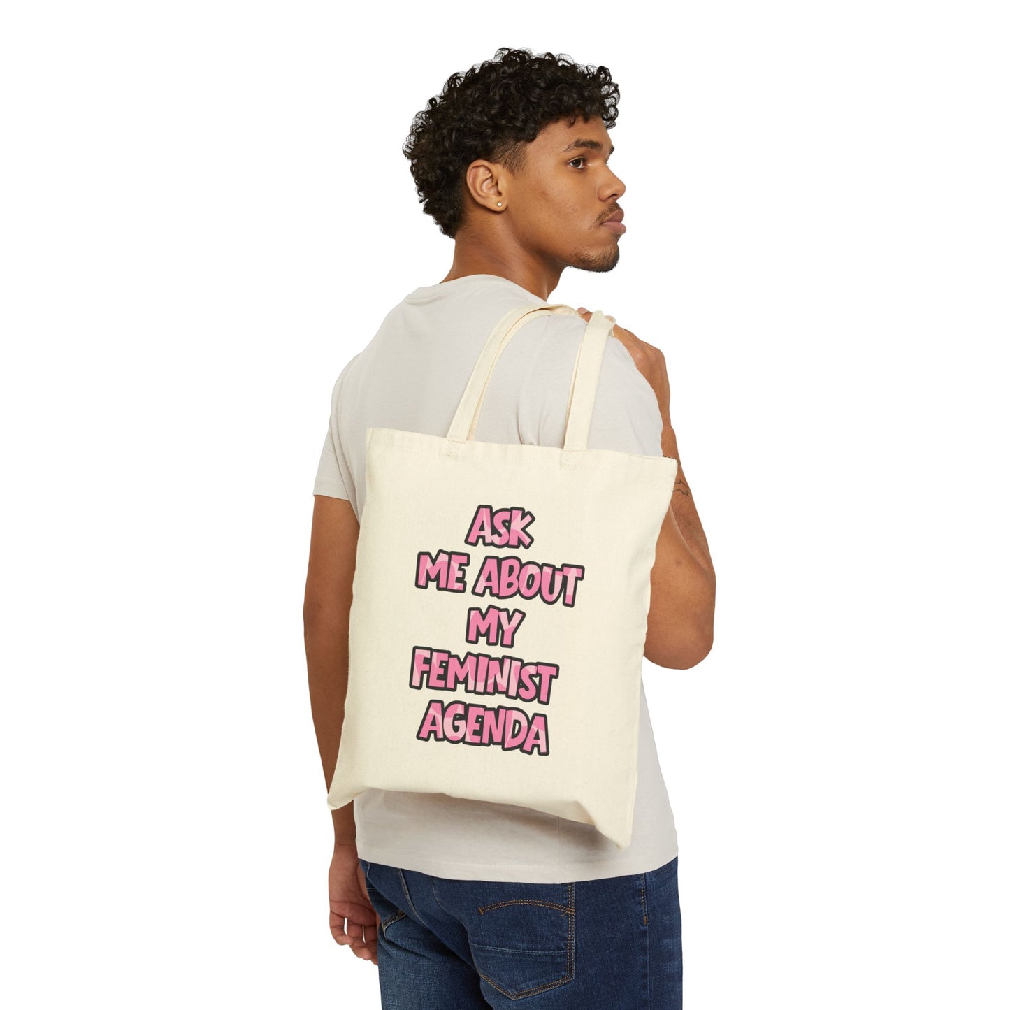 Feminist Tote Bag — Ask Me About My Feminist Agenda