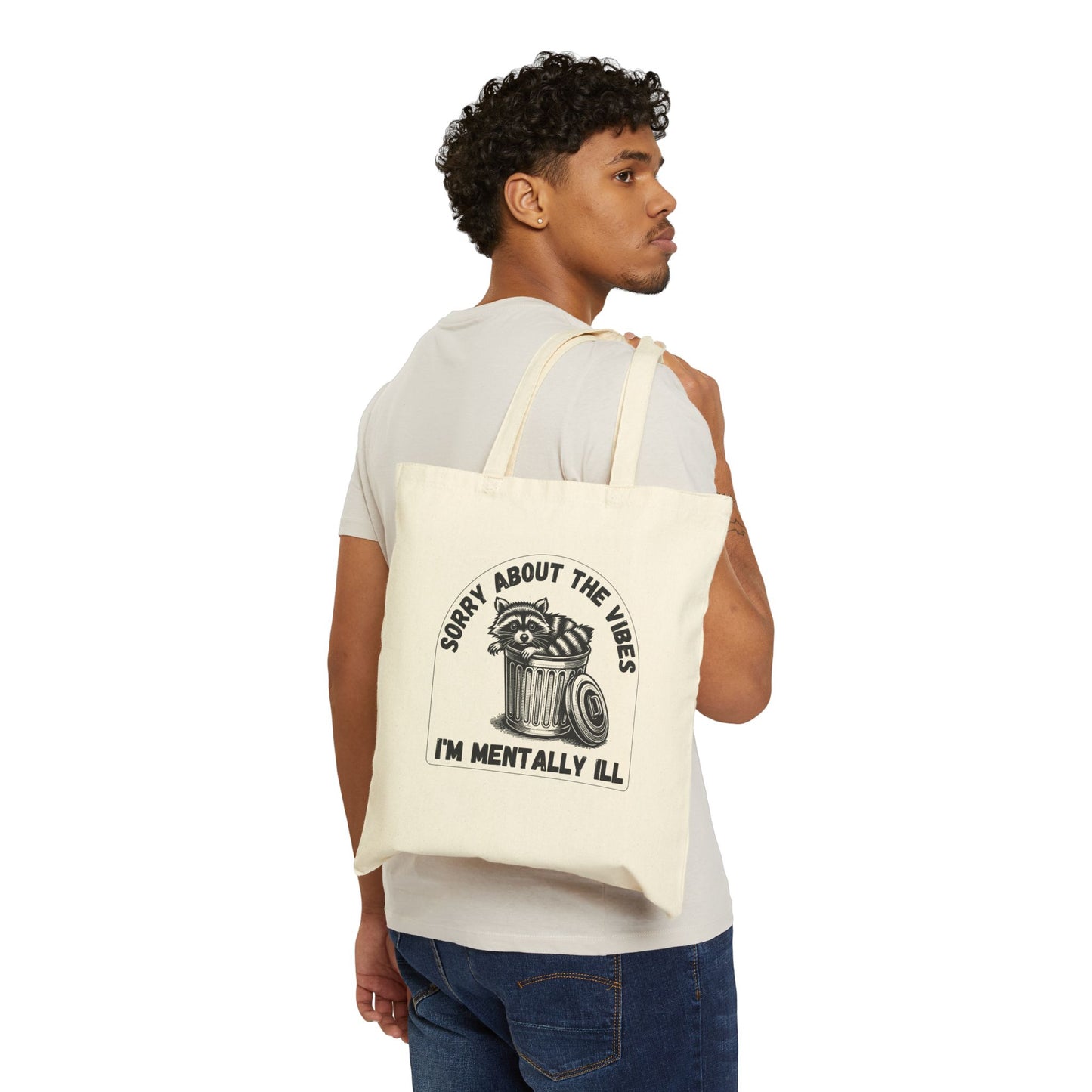 Funny Racoon Tote Bag — Sorry About the Vibes, I’m Mentally Ill