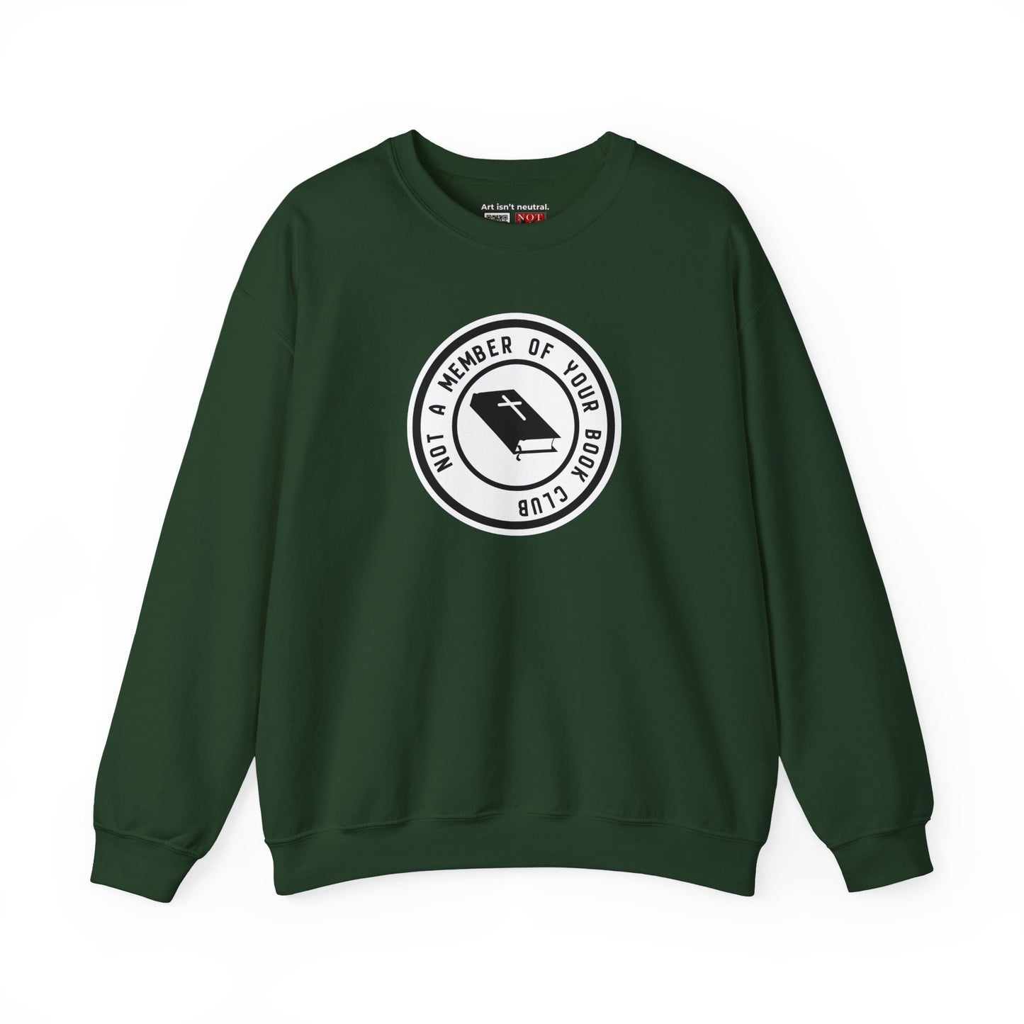 Sarcastic crewneck | Not a Member of Your Book Club
