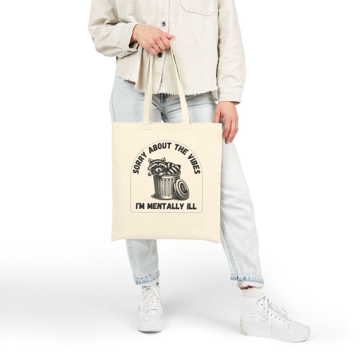 Funny Racoon Tote Bag — Sorry About the Vibes, I’m Mentally Ill