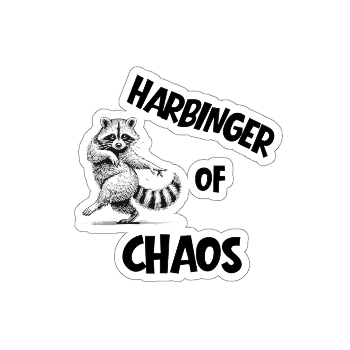 Chaos Racoon Sticker | Harbinger of Chaos