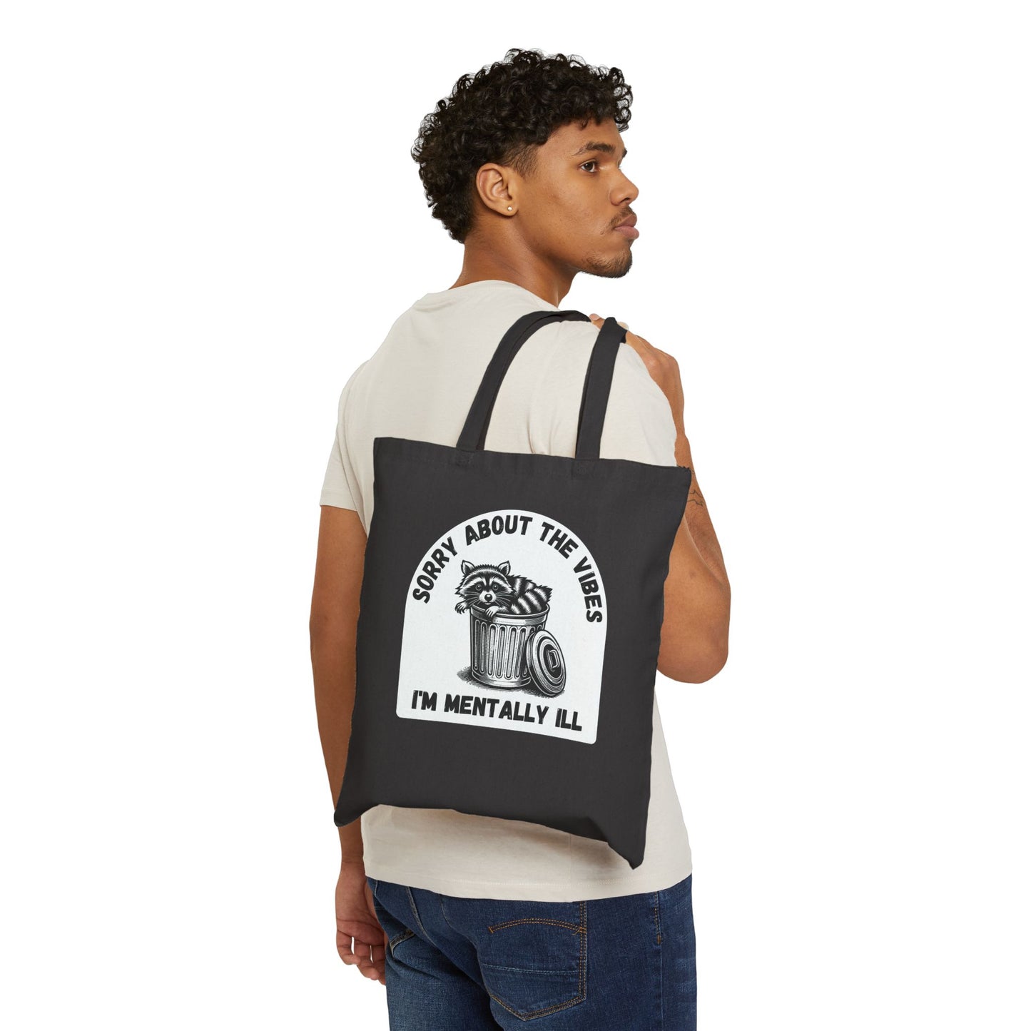Funny Racoon Tote Bag — Sorry About the Vibes, I’m Mentally Ill