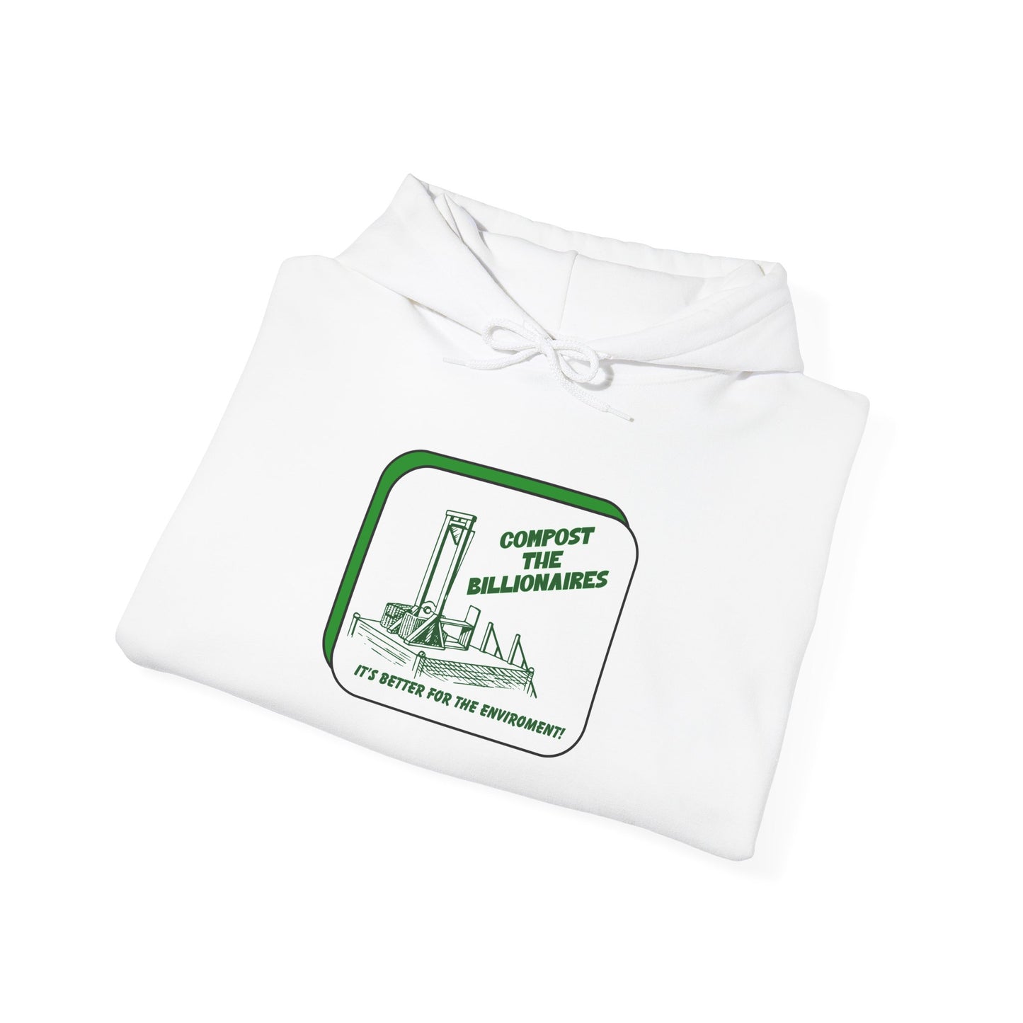 Compost the Billionaires Unisex Sweatshirt – Anti-Capitalist Activist Apparel