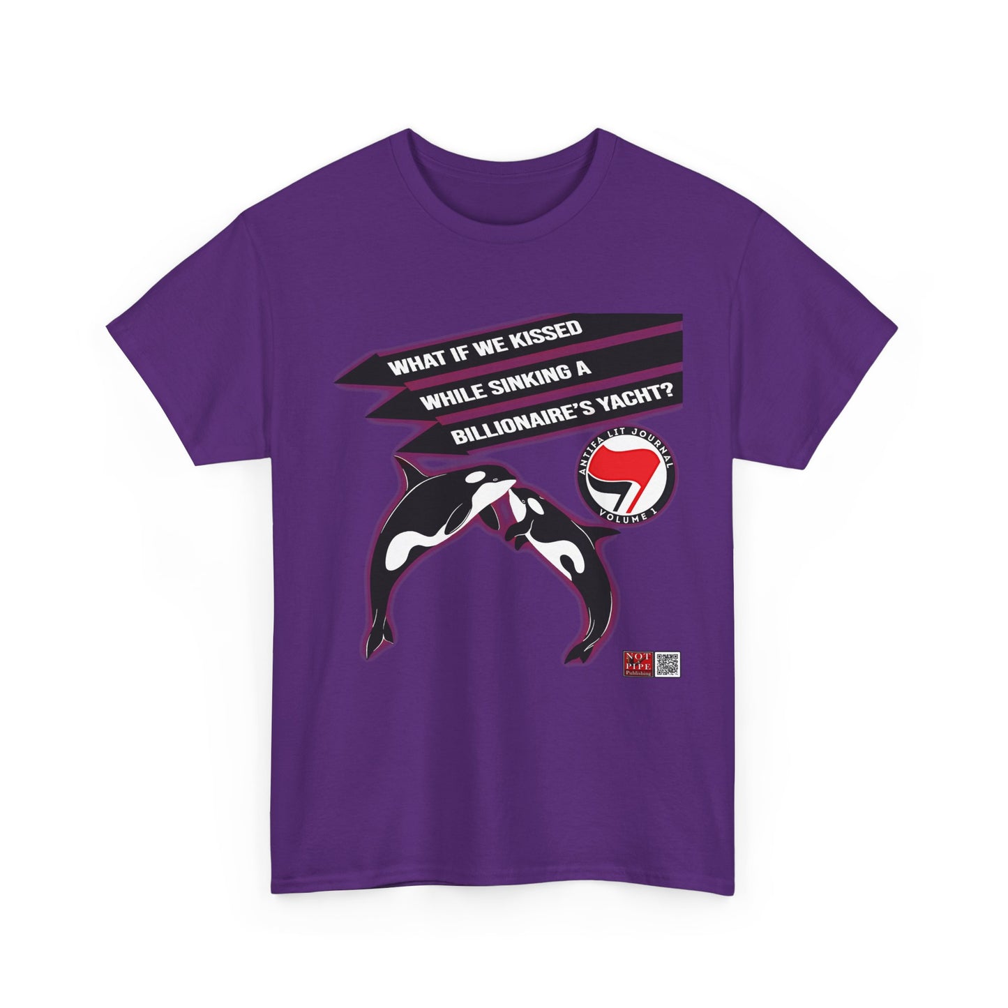 Anti-Capitalist Protest Shirt | What If We Kissed While Sinking a Billionaire's Yacht