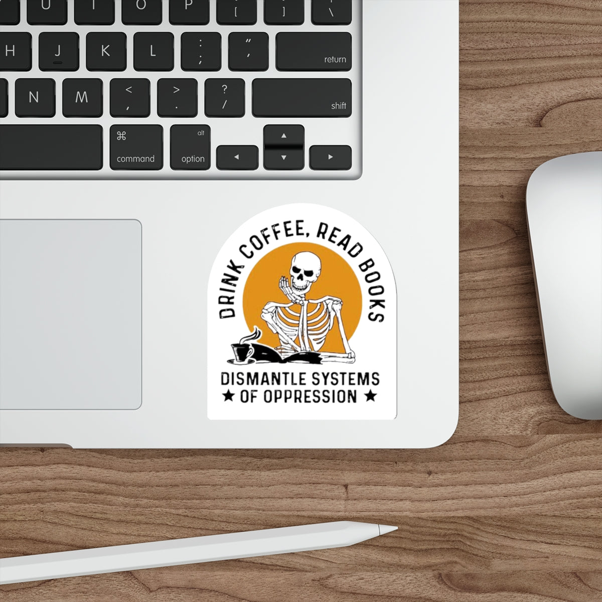 Activist Sticker | Drink Coffee Read Books Dismantle Systems Sticker