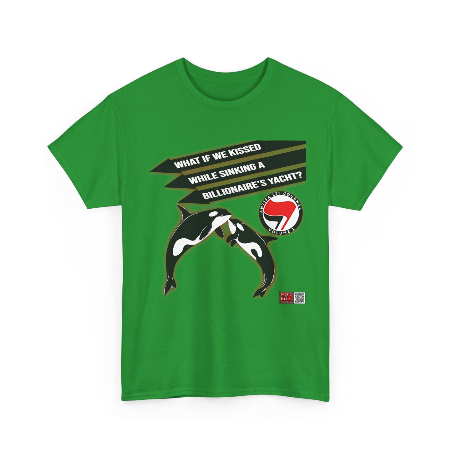 Anti-Capitalist Protest Shirt | What If We Kissed While Sinking a Billionaire's Yacht