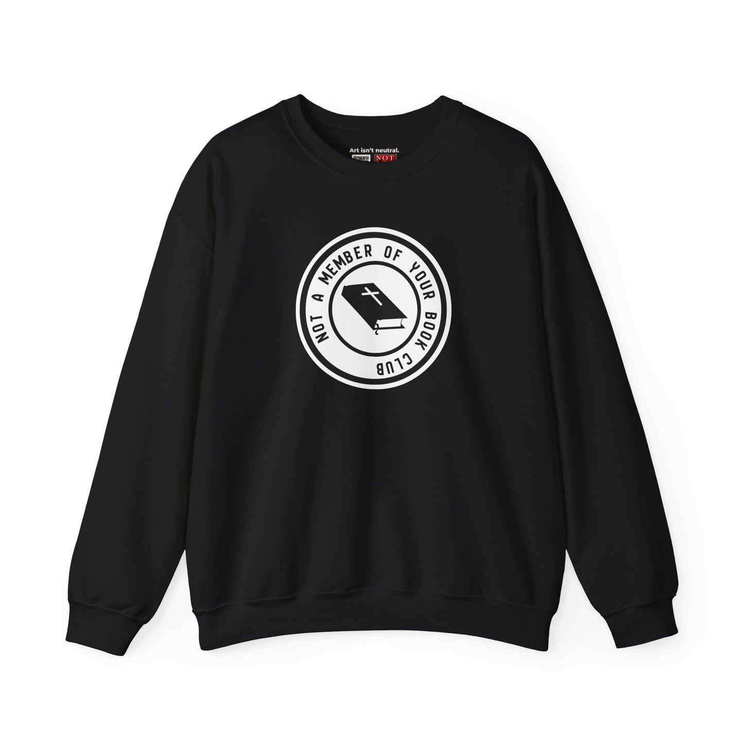 Sarcastic crewneck | Not a Member of Your Book Club