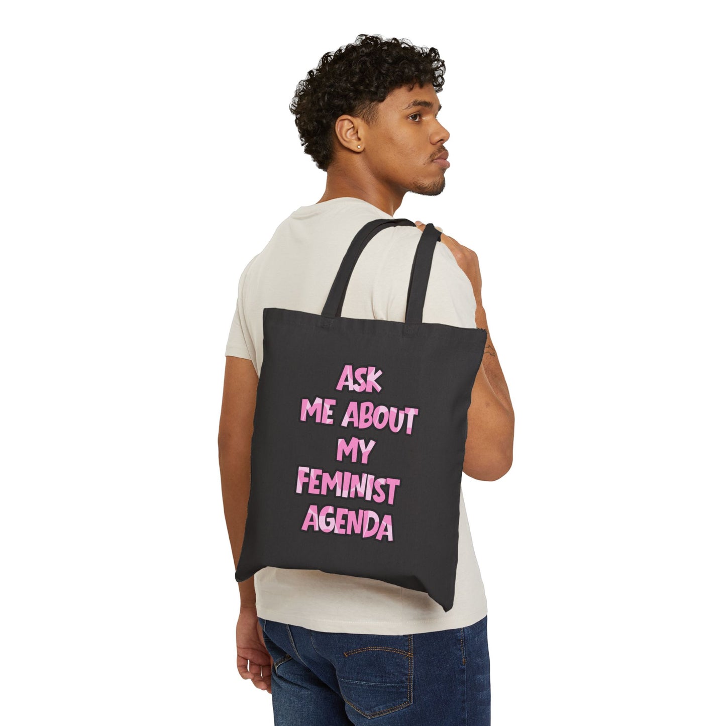Feminist Tote Bag — Ask Me About My Feminist Agenda