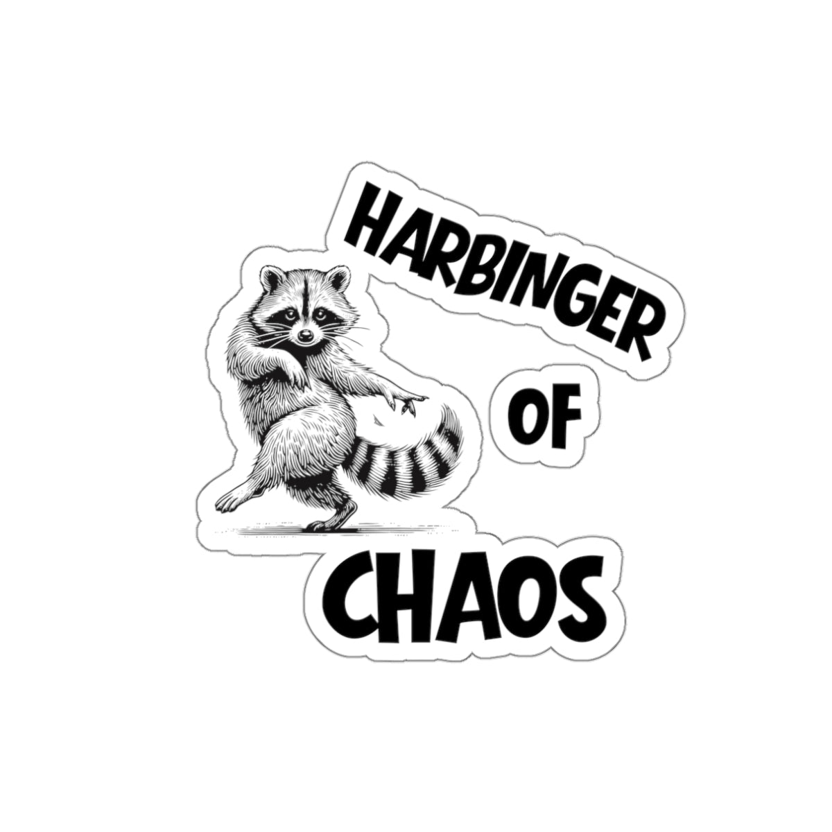 Chaos Racoon Sticker | Harbinger of Chaos