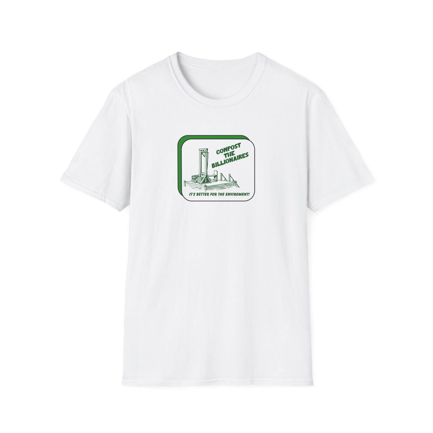 Compost the Billionaires Unisex T-shirt