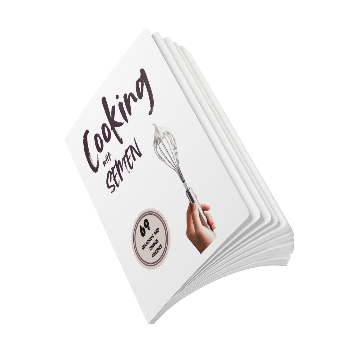 Funny Gag Gift Journal & Prank Cookbook Notebook | Cooking With Semen