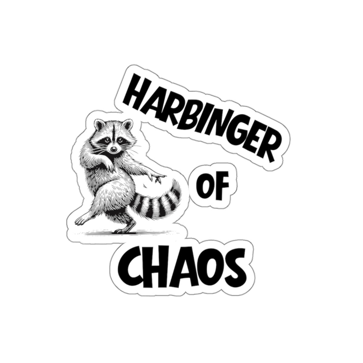 Chaos Racoon Sticker | Harbinger of Chaos