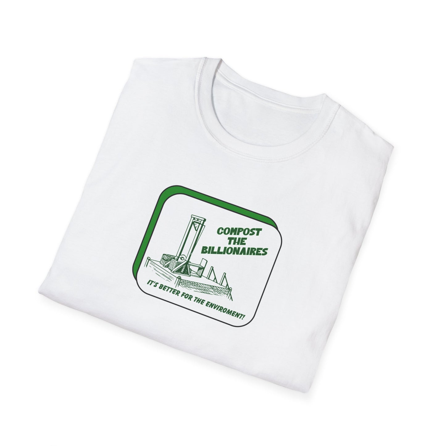 Compost the Billionaires Unisex T-shirt