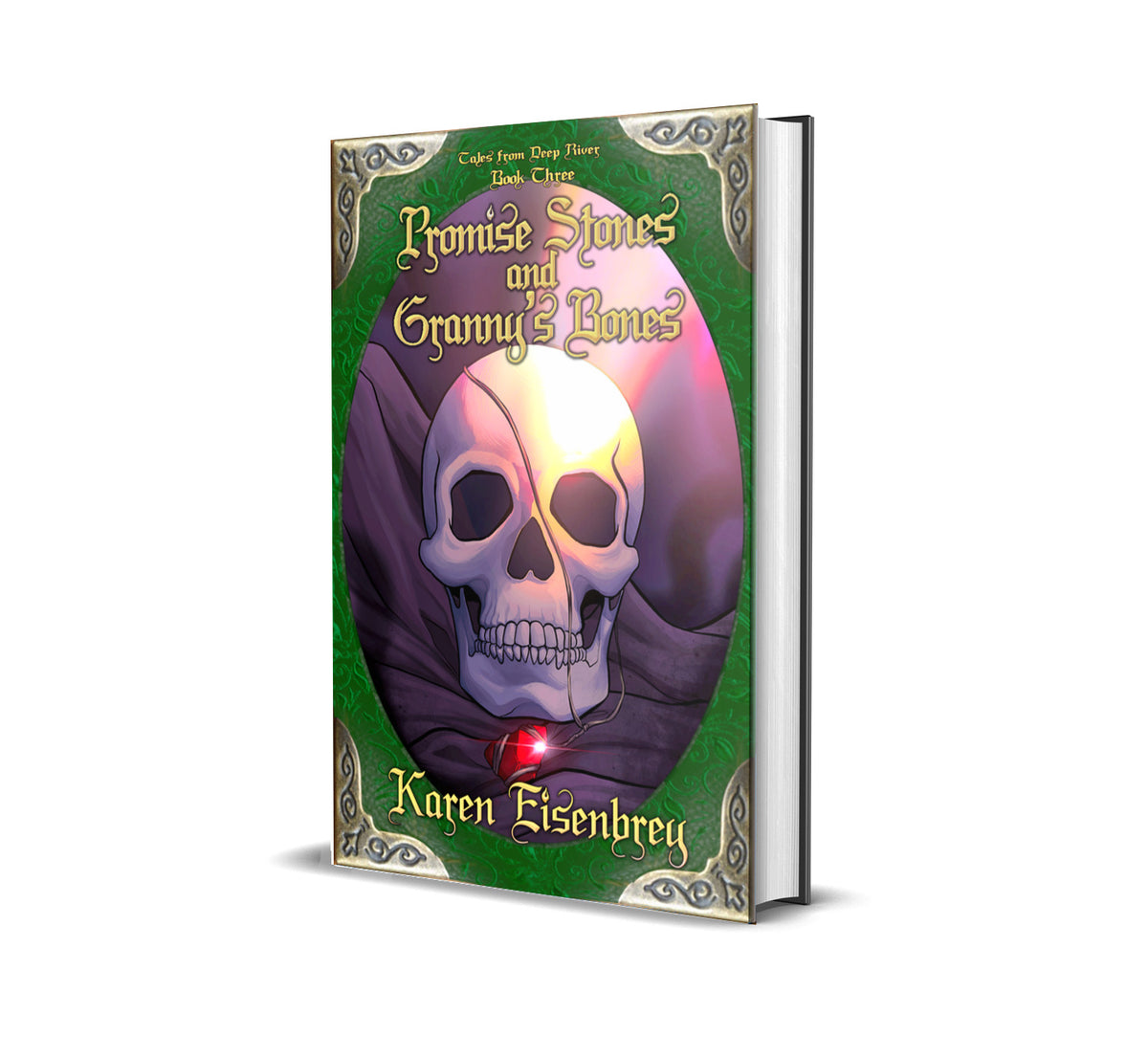Promise Stones and Granny's Bones, Book 3 in the Tales from Deep River series by Karen Eisenbrey