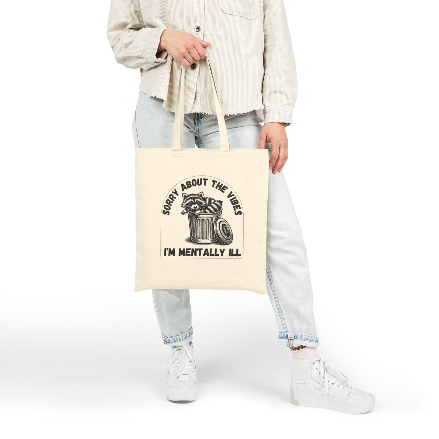 Funny Racoon Tote Bag — Sorry About the Vibes, I’m Mentally Ill