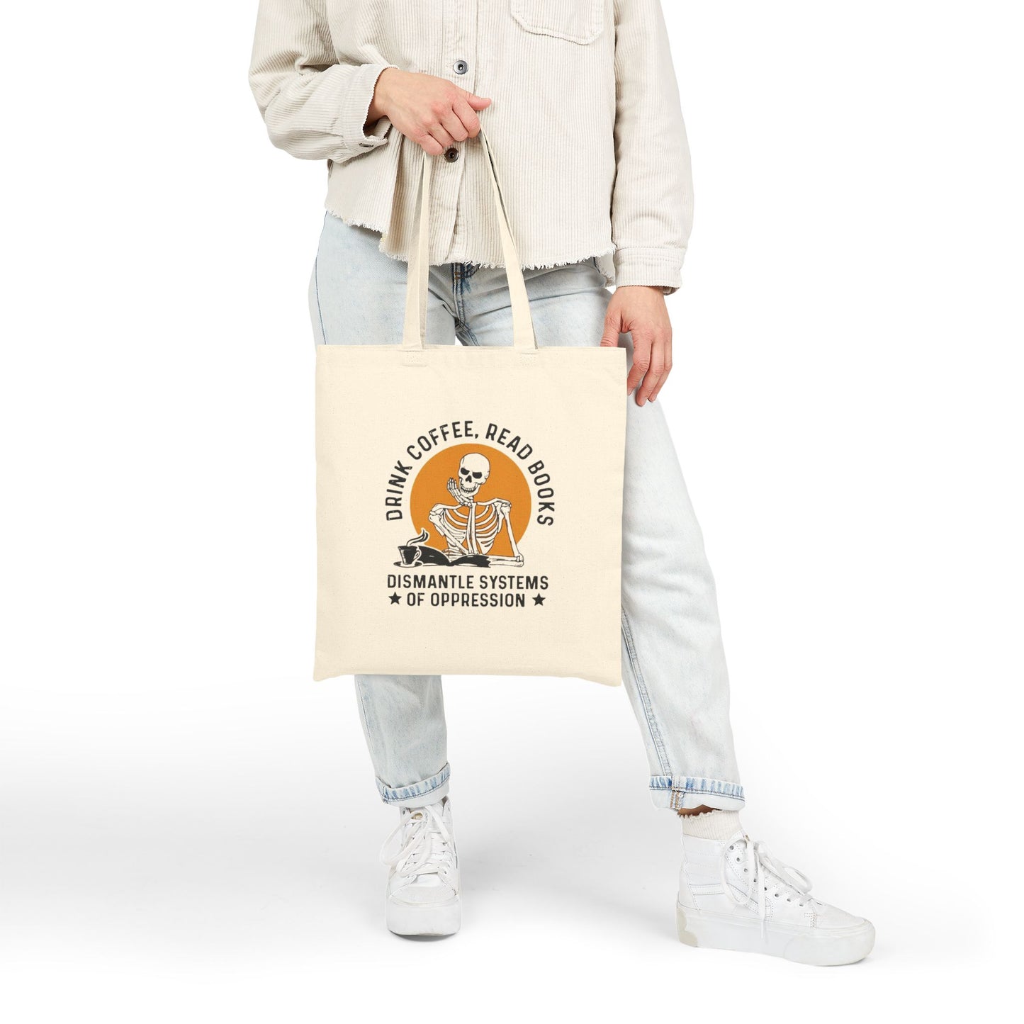 Activist Tote Bag — Drink Coffee, Read Books, Dismantle Systems of Oppression