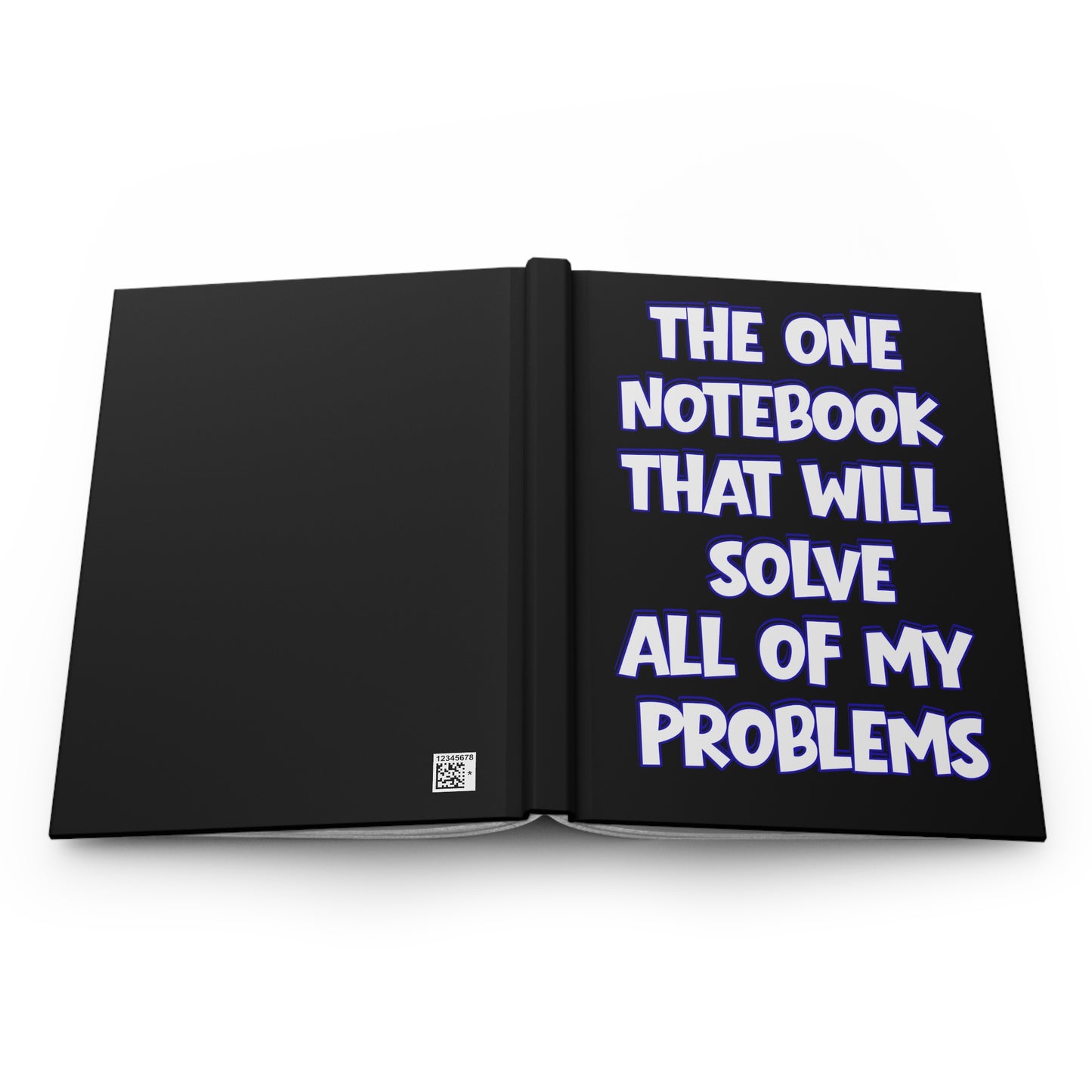 The One Notebook That Will Solve All My Problems – Funny Relatable Journal