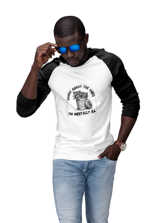 Funny Racoon Three Quarter Sleeve Shirt — Sorry About the Vibes I’m Mentally Ill