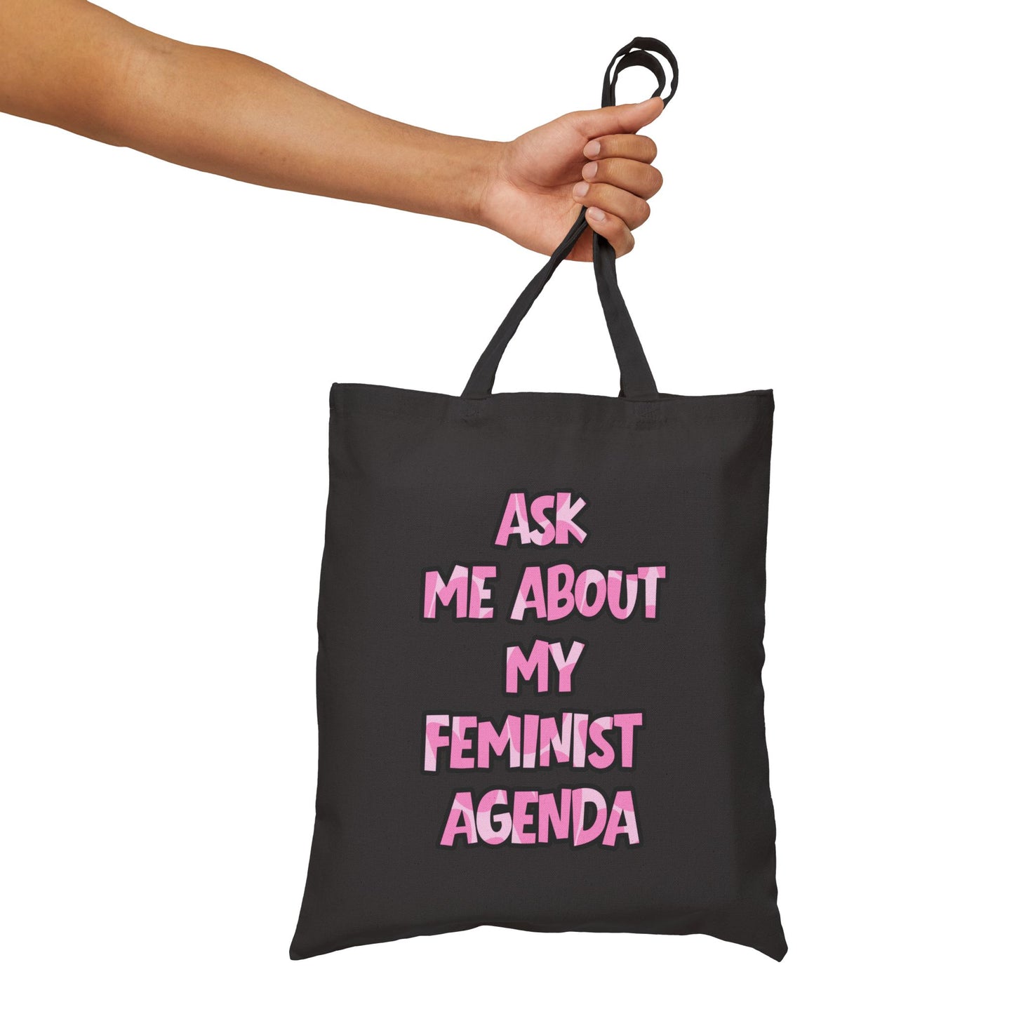 Feminist Tote Bag — Ask Me About My Feminist Agenda