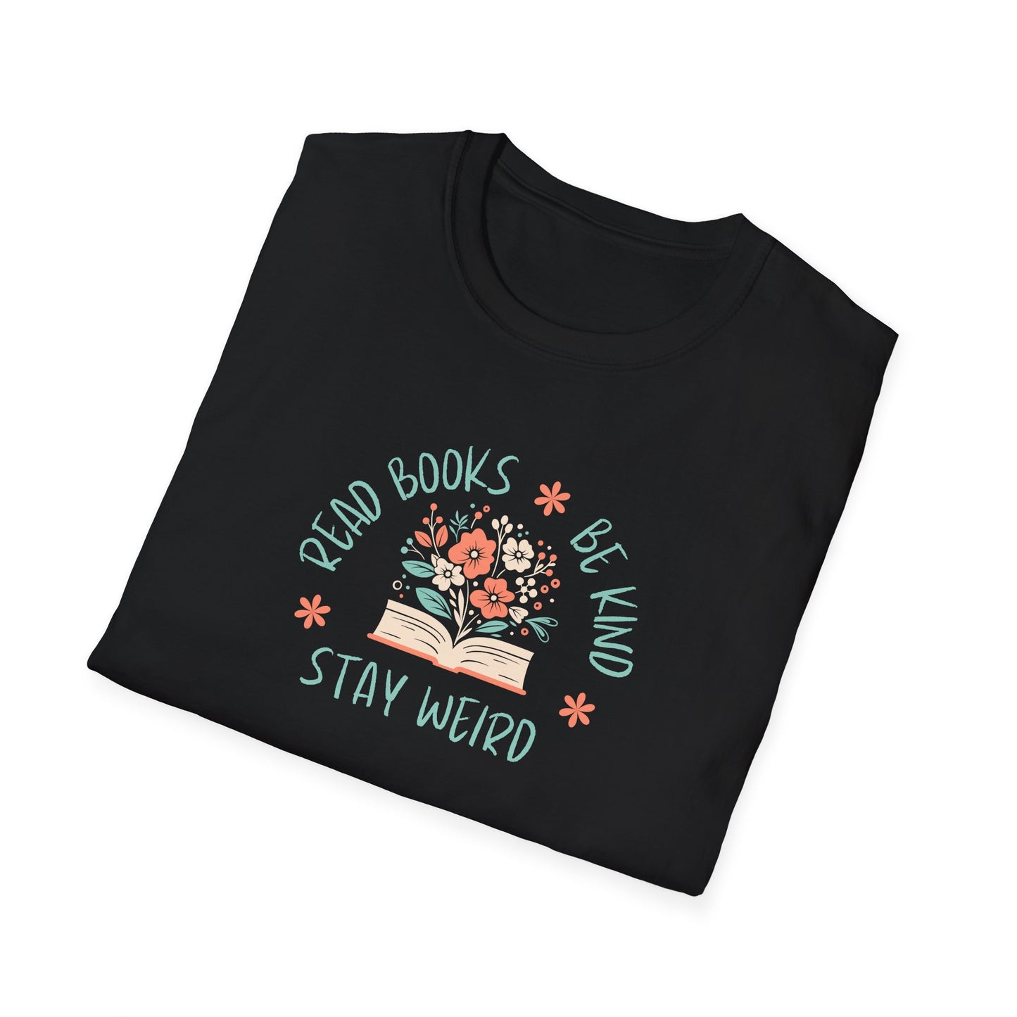 Book Lover Shirt — Read Books • Be Kind • Stay Weird