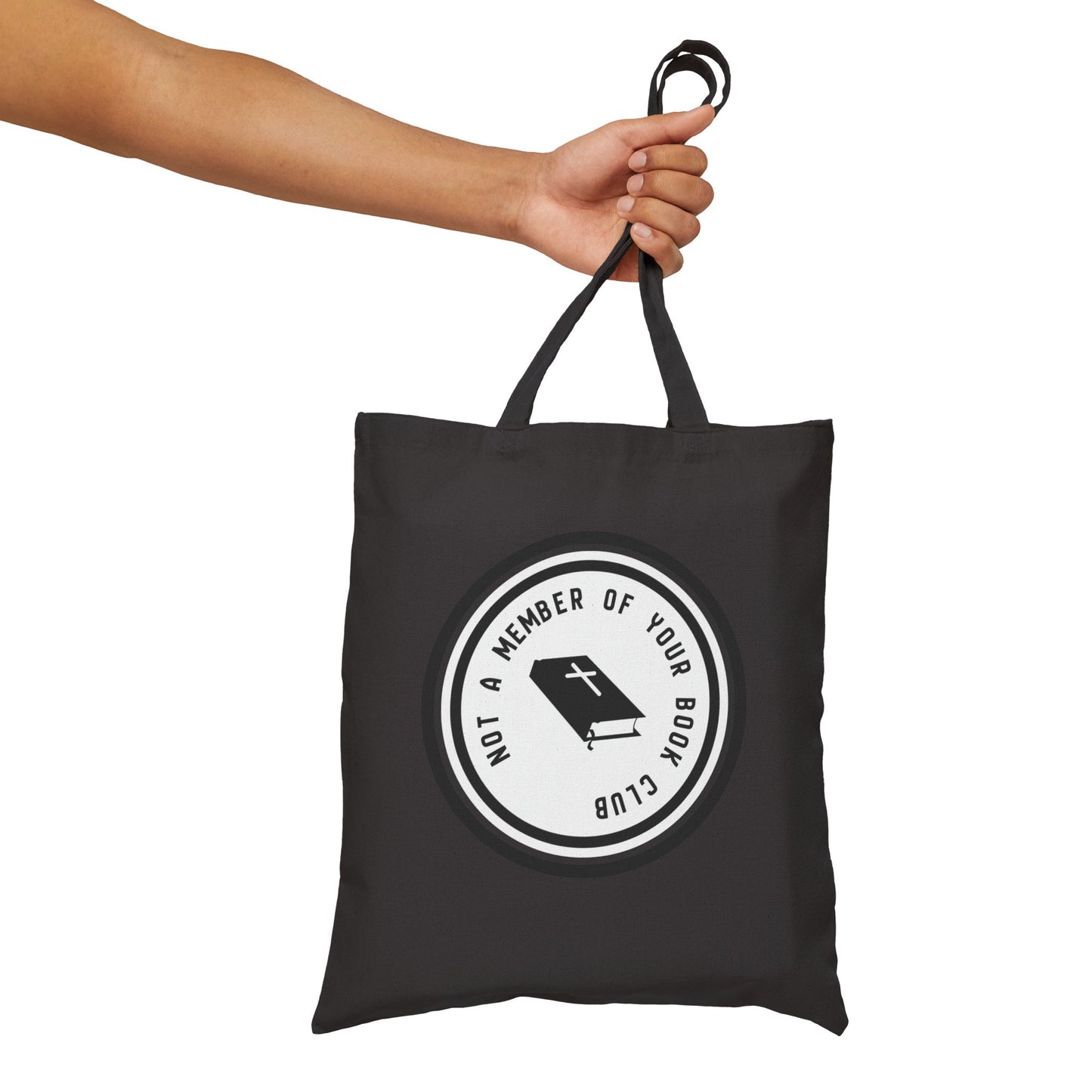 Sarcastic Tote Bag | Not a Member of Your Book Club Tote Bag