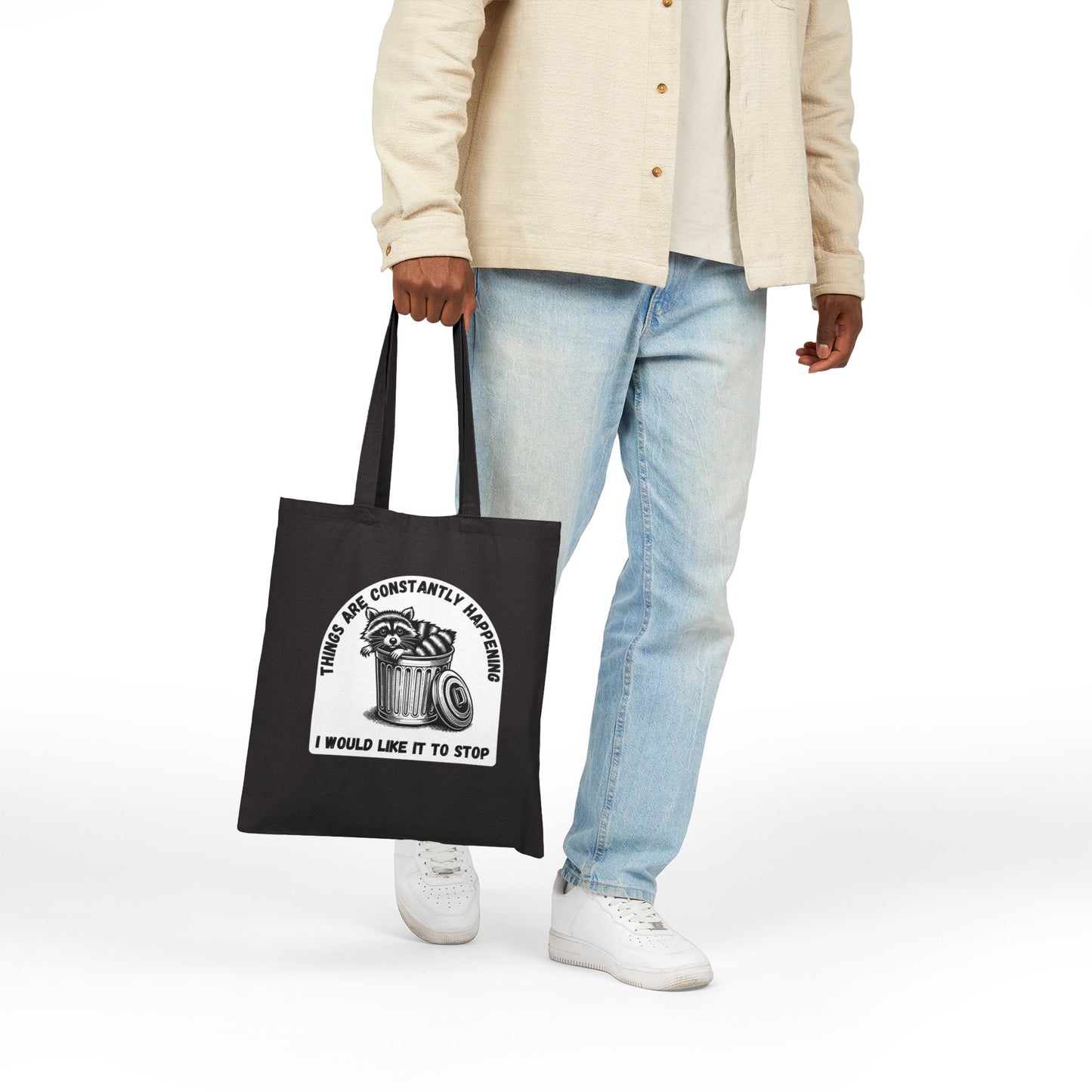 Funny Racoon Tote Bag | Things Are Constantly Happening