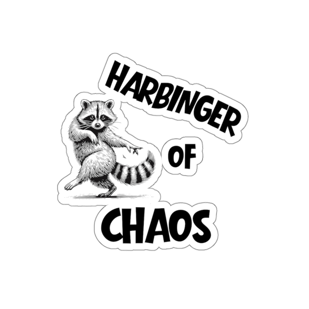 Chaos Racoon Sticker | Harbinger of Chaos