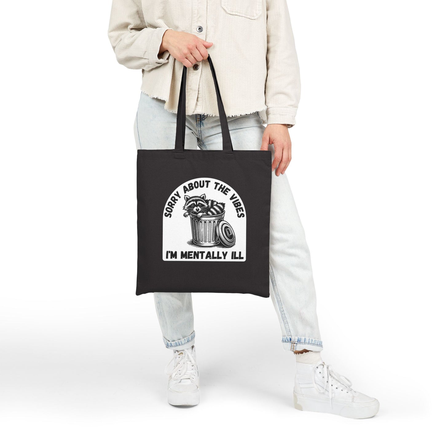 Funny Racoon Tote Bag — Sorry About the Vibes, I’m Mentally Ill