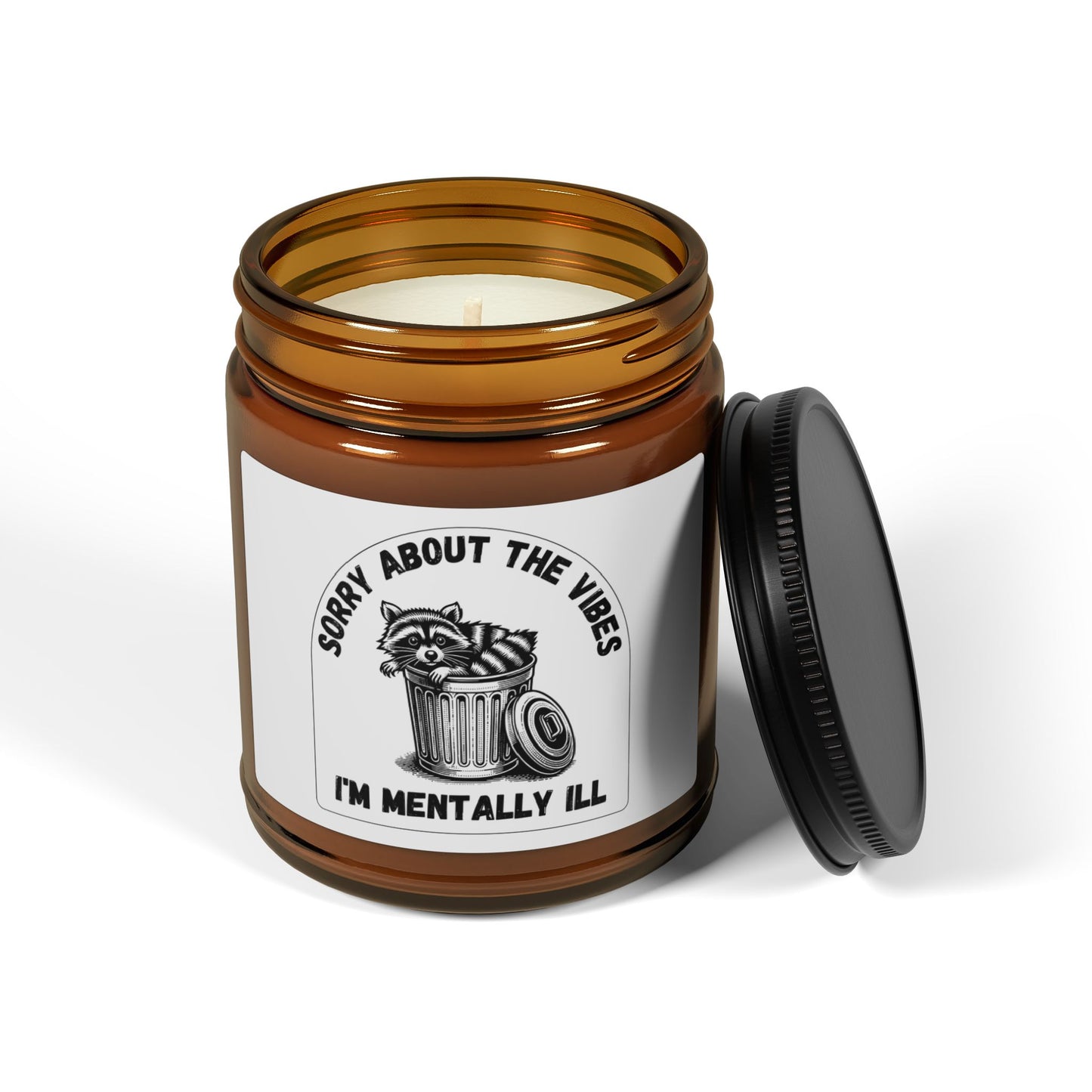 Funny Racoon Scented Soy Candle — Sorry About the Vibes I’m Mentally Ill