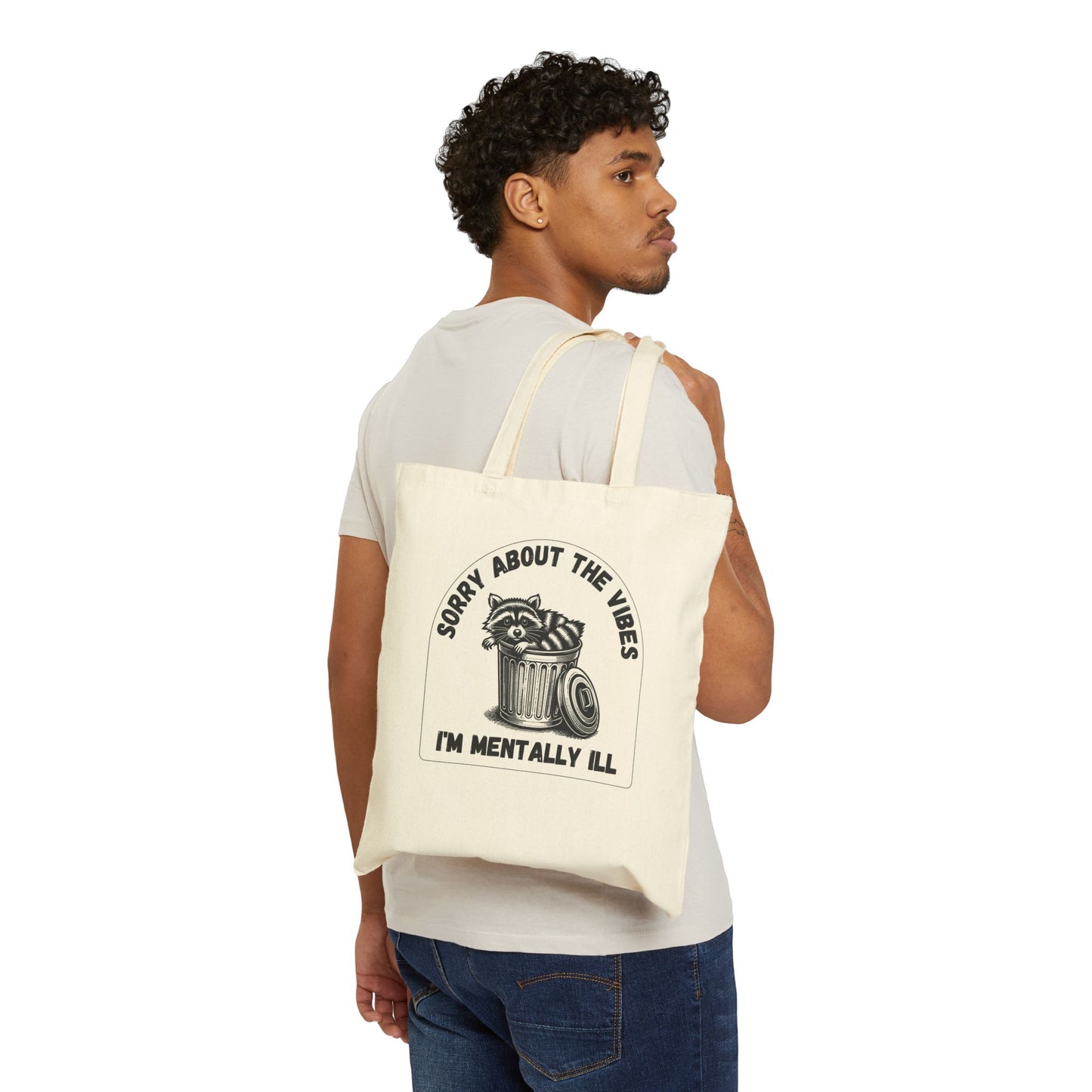 Funny Racoon Tote Bag — Sorry About the Vibes, I’m Mentally Ill