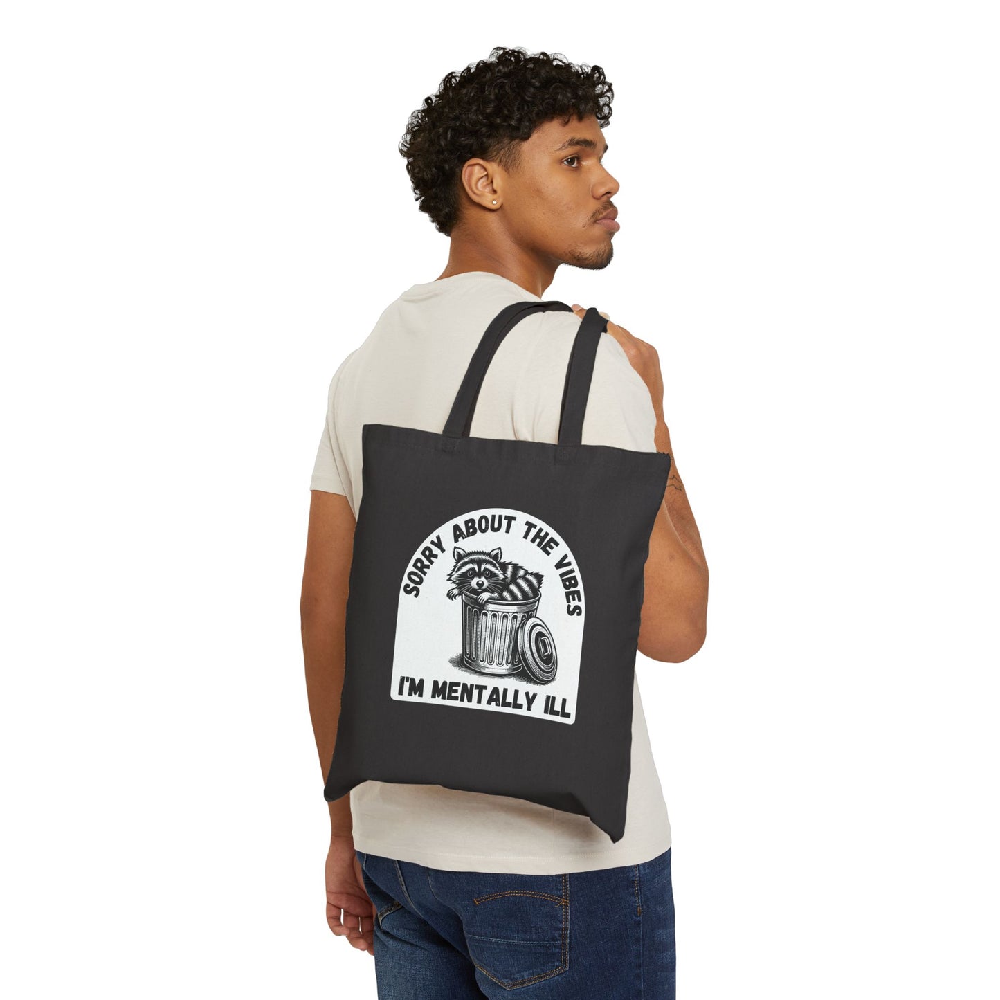 Funny Racoon Tote Bag — Sorry About the Vibes, I’m Mentally Ill