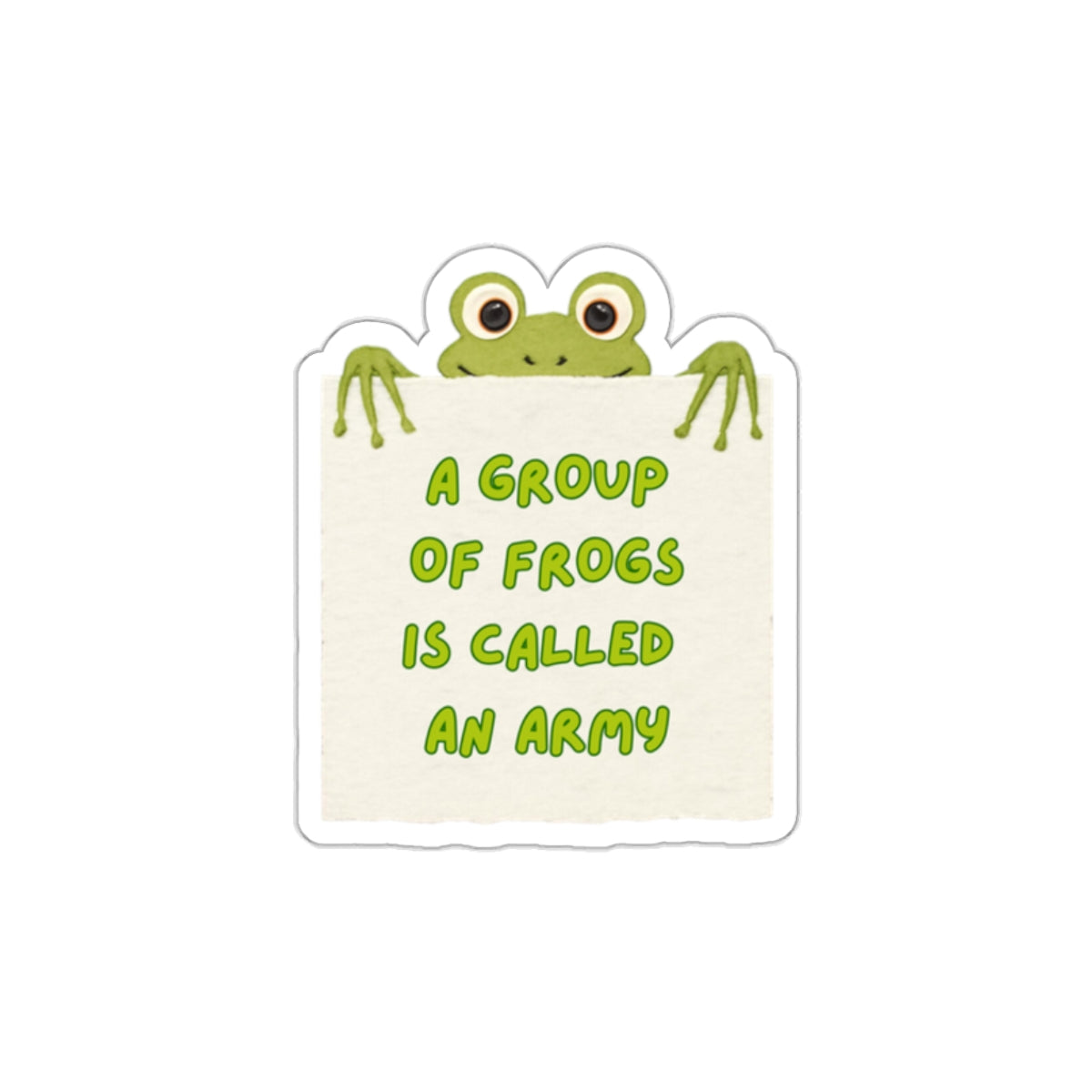 Frog Protest Sticker | A Group of Frogs is Called an Army