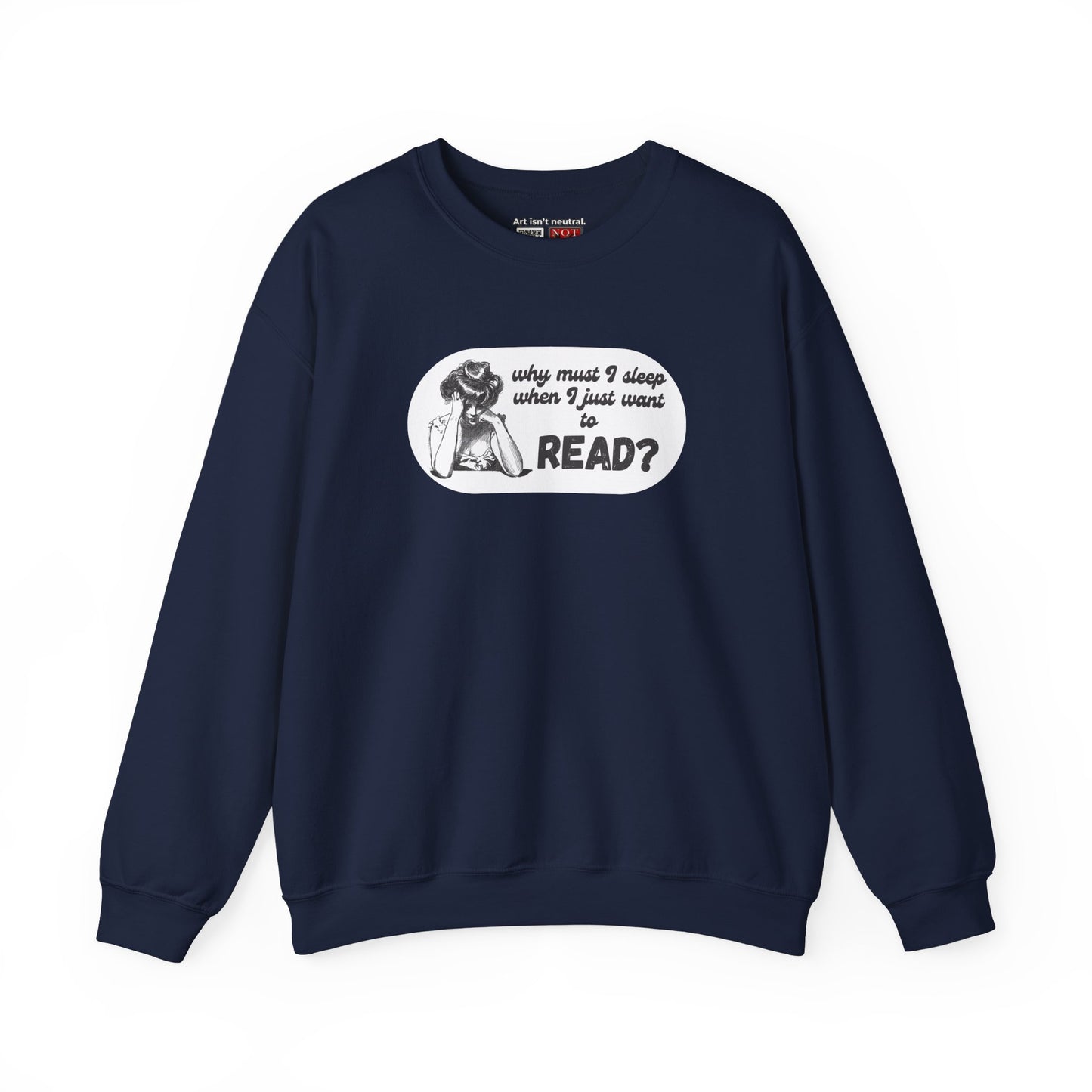 Book Lover Cozy Crewneck | Why Must I Sleep When I Just Want to Read Sweatshirt