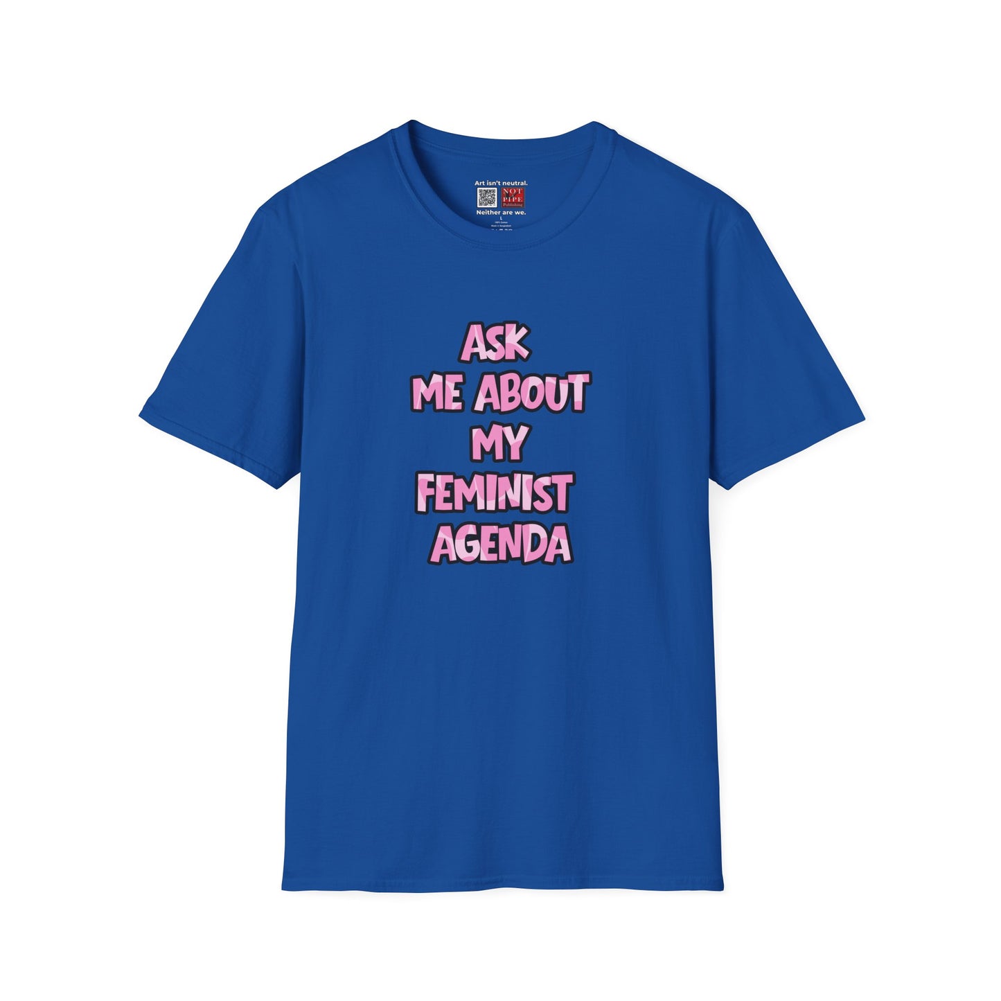 Feminist Graphic Tee — Ask Me About My Feminist Agenda