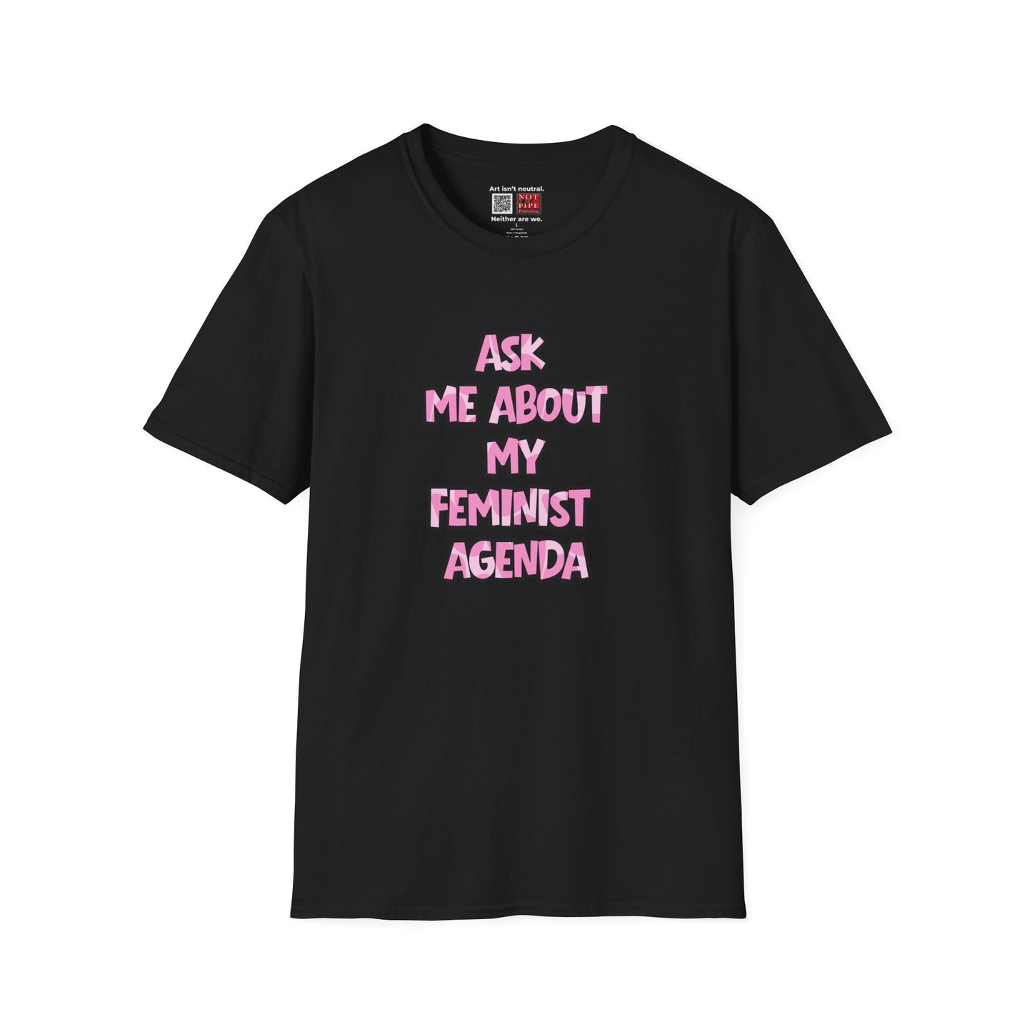Feminist Graphic Tee — Ask Me About My Feminist Agenda