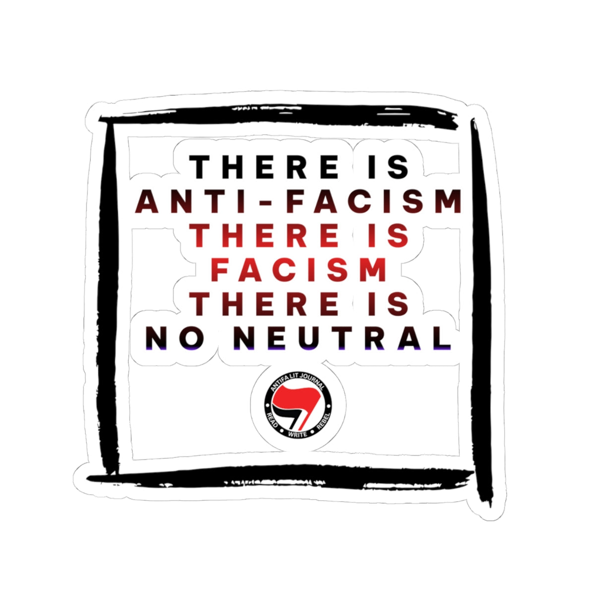 Anti-Fascism Kiss-Cut Sticker