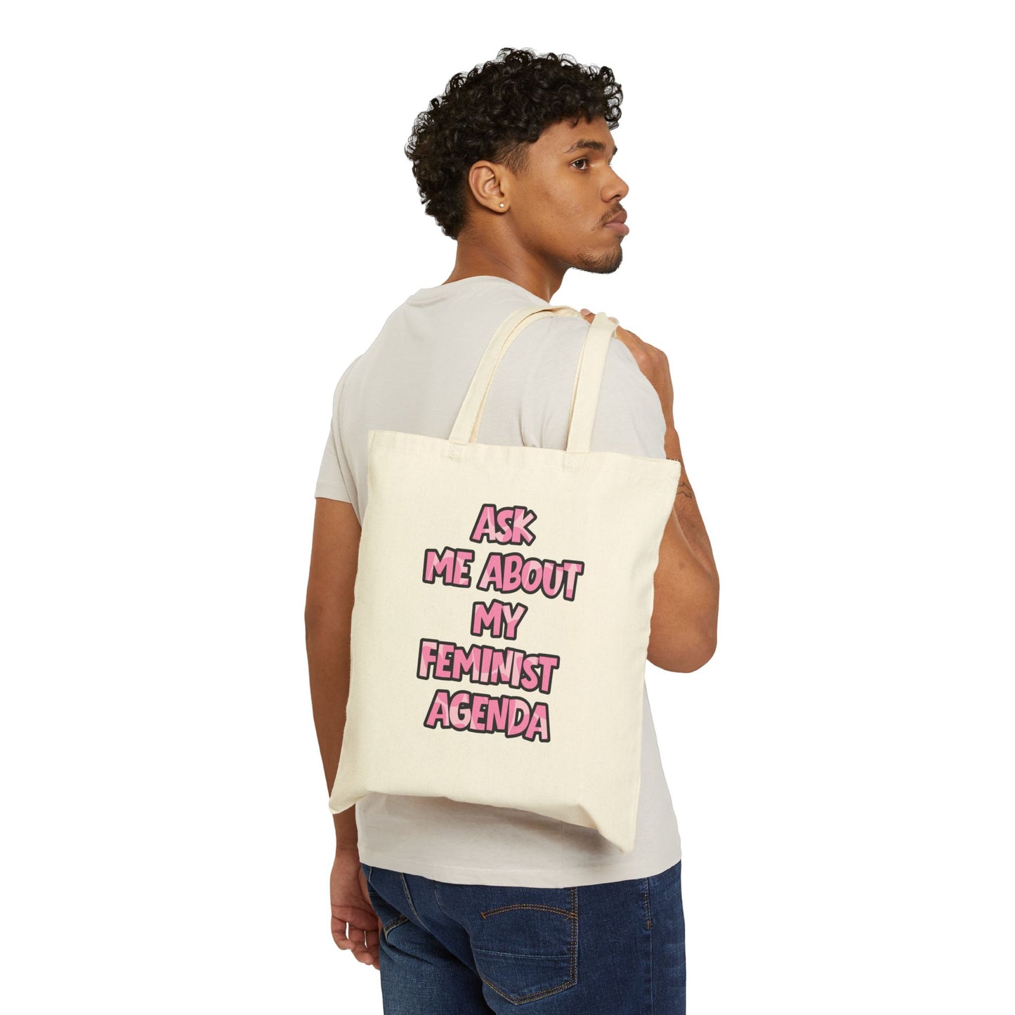 Feminist Tote Bag — Ask Me About My Feminist Agenda