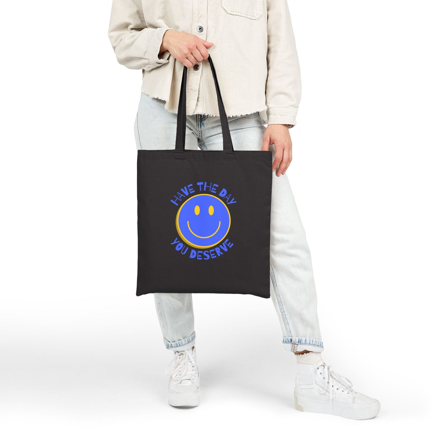 Sarcastic Statement Tote | Have the Day You Deserve Tote Bag