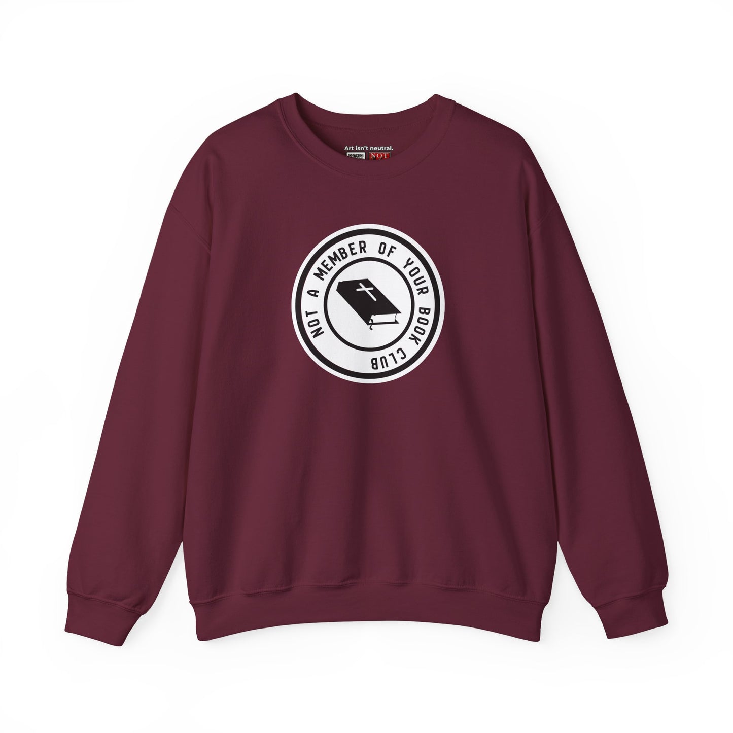 Sarcastic crewneck | Not a Member of Your Book Club