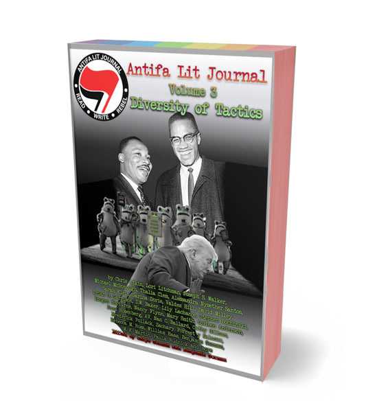 Antifa Lit Journal, Volume 3: Diversity of Tactics