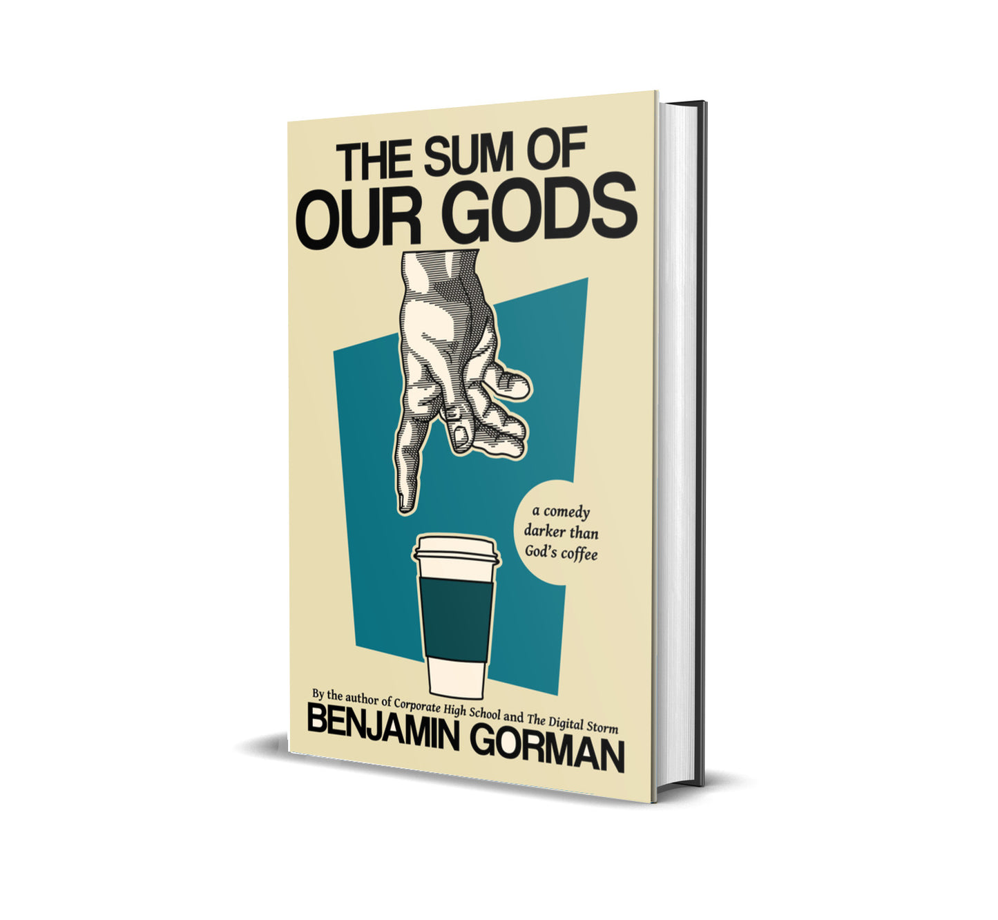 The Sum of Our Gods by Benjamin Gorman