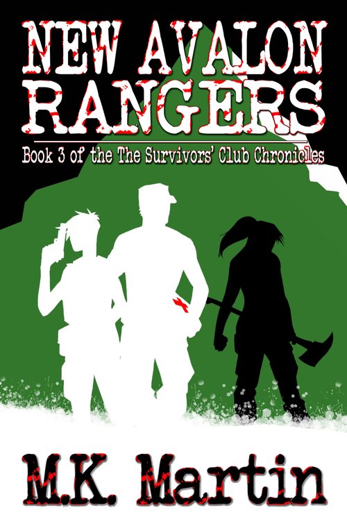 New Avalon Rangers: Book 3 of The Survivors' Club Chronicles by M.K. Martin