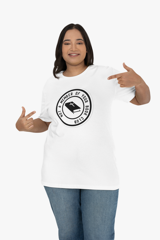 Sarcastic Tee | Not a Member of Your Book Club Shirt