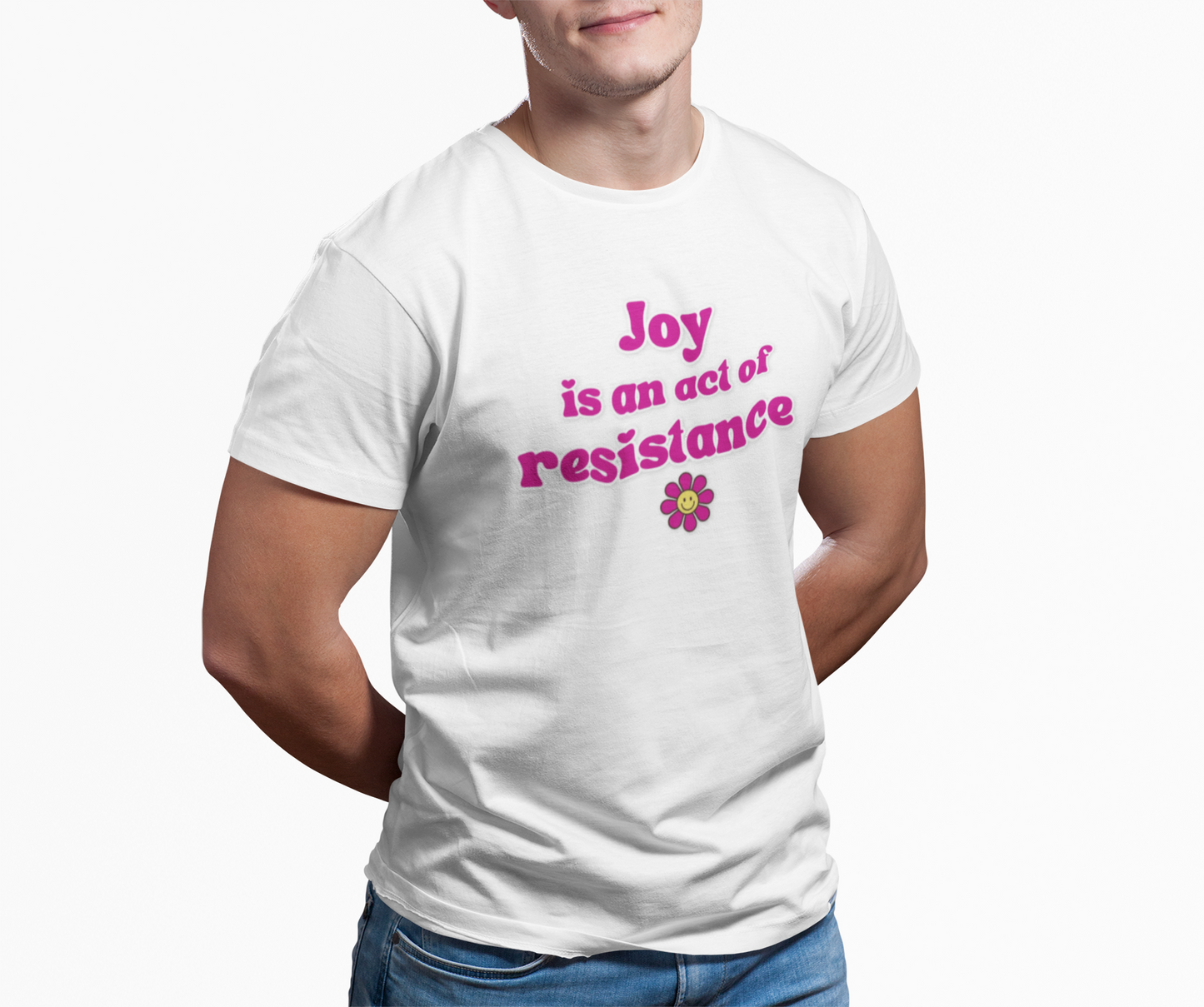 Activist T-Shirt — Joy Is An Act of Resistance