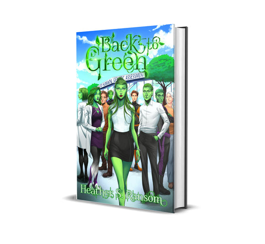 Back to Green: Book 3 of the Going Green Trilogy by Heather S. Ransom
