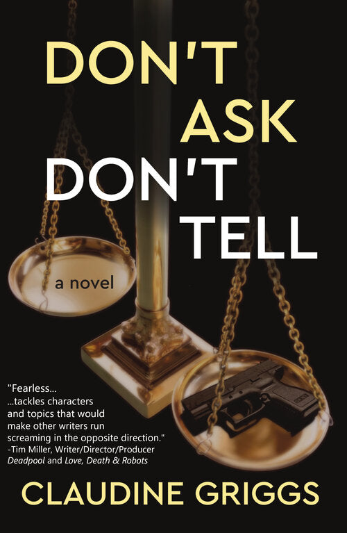 Don't Ask, Don't Tell by Claudine Griggs