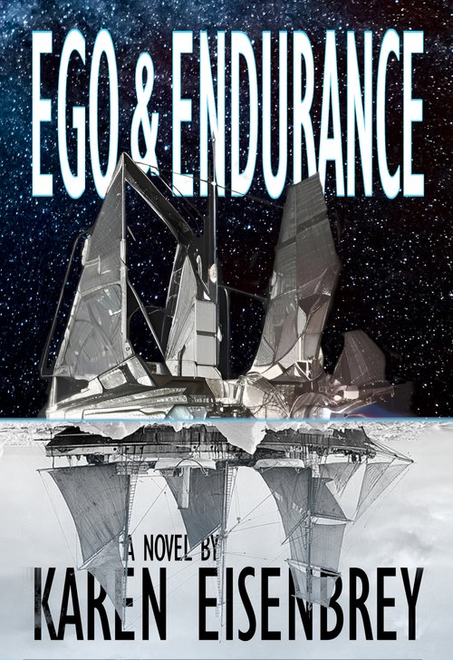 Ego & Endurance by Karen Eisenbrey